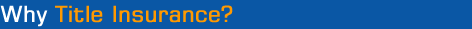 Why Title Insurance?